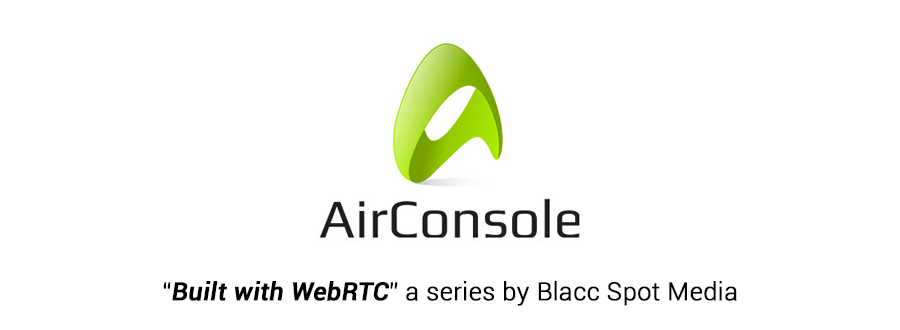 built with webrtc airconsole