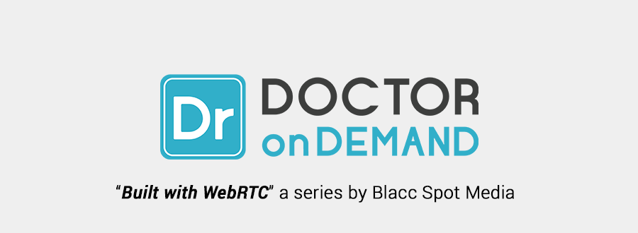 built with webrtc doctor on demand